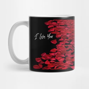 Red rose petals, I love you, gift mugs, apparel, hoodies, t-shirts, shirts Mug